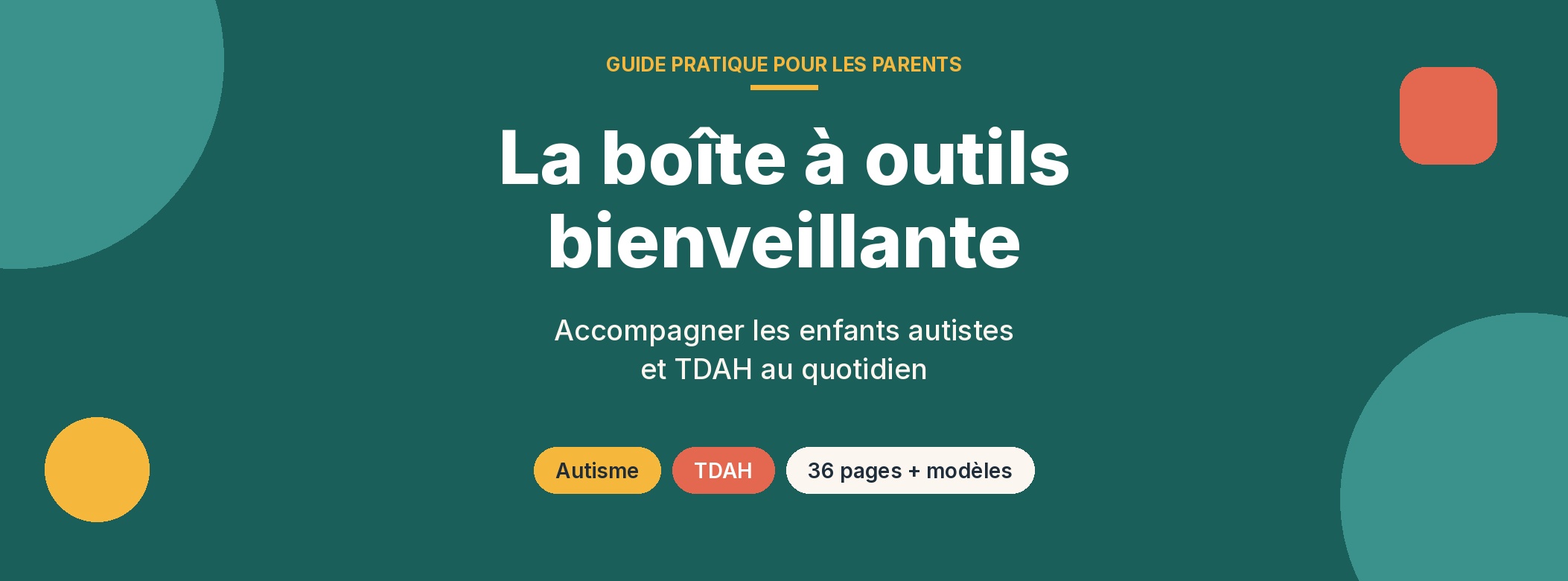 La boîte à outils bienveillante : guide pour parents d’enfants autistes et TDAH